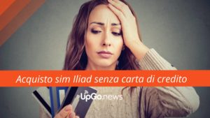 Acquisto Sim Iliad senza carta di credito