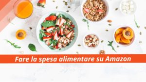 Spesa alimentare su Amazon