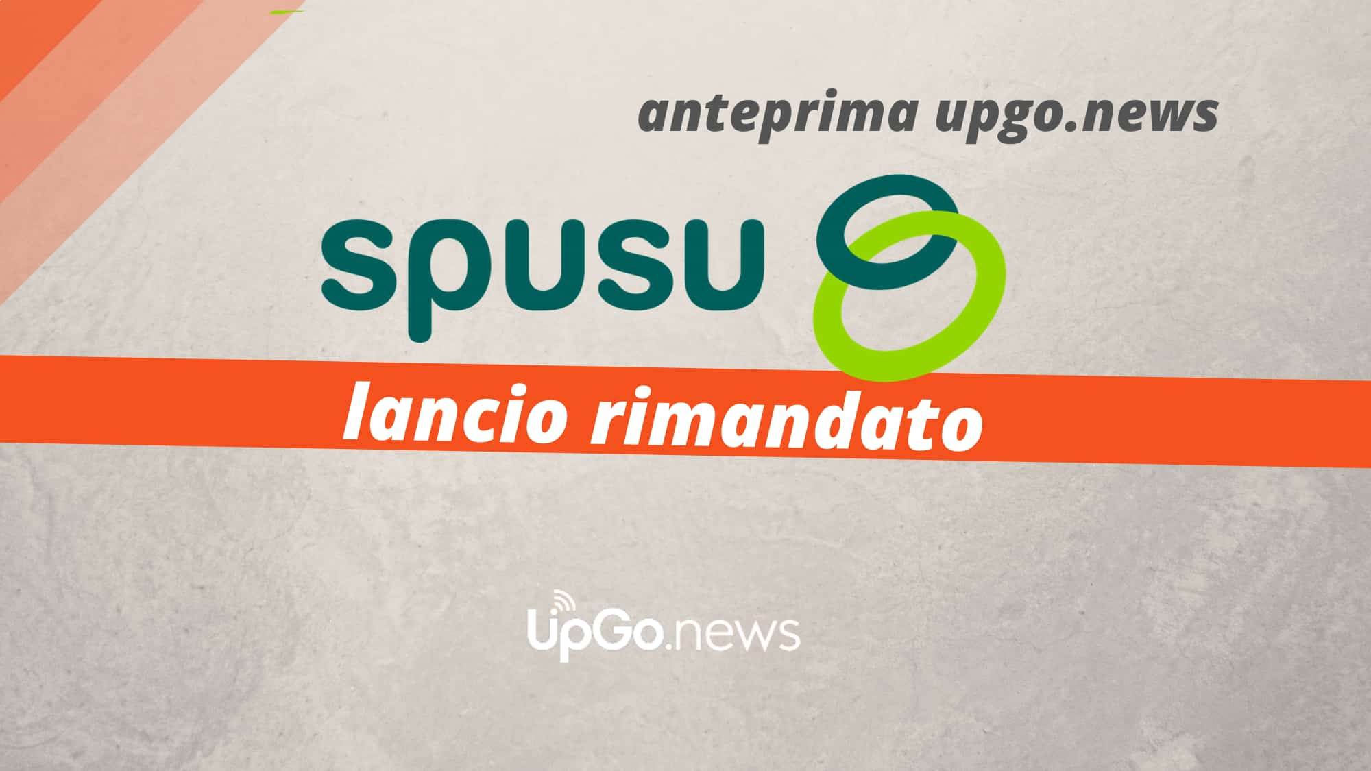 Spusu lancio rimandato